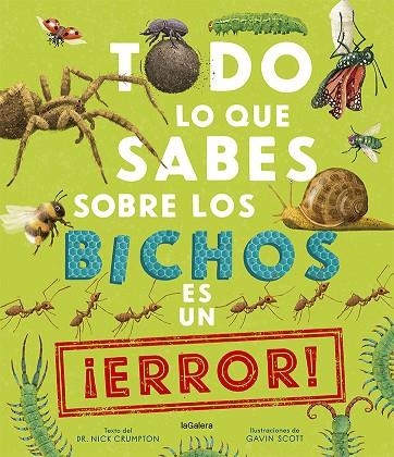 Todo lo que sabes sobre los bichos es un ¡error! | 9788424673536 | Crumpton, Nick | Librería Castillón - Comprar libros online Aragón, Barbastro