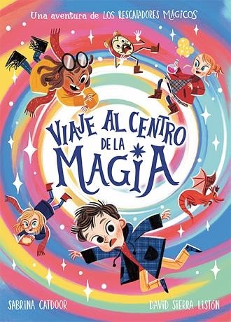 Los Rescatadores Mágicos. Viaje al centro de la magia | 9788424673482 | Catdoor, Sabrina | Librería Castillón - Comprar libros online Aragón, Barbastro