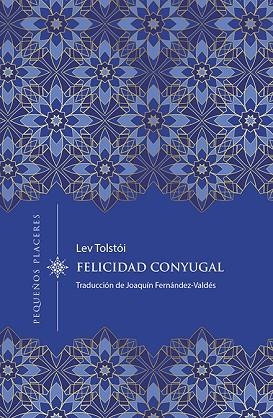 Felicidad conyugal | 9788412401998 | Tolstói, Lev | Librería Castillón - Comprar libros online Aragón, Barbastro