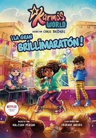 KARMA'S WORLD LA GRAN BRILLIMARATON | 9788411501507 | BRIDGES CHRIST / PERSON HALCYON / MOISES YESENIA | Librería Castillón - Comprar libros online Aragón, Barbastro