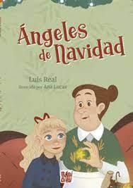 Ángeles de Navidad | 9788419454591 | Real, Luis | Librería Castillón - Comprar libros online Aragón, Barbastro