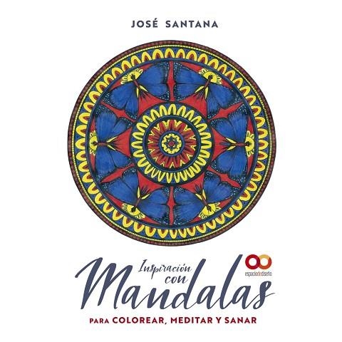 Inspiración con mandalas para colorear, meditar y sanar | 9788441544833 | Santana García, José | Librería Castillón - Comprar libros online Aragón, Barbastro