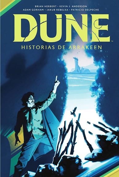 DUNE: HISTORIAS DE ARRAKEEN | 9788467959680 | BRIAN HERBERT & KEVIN J. ANDER ; GORHAM ADAM / DELPECHE, PATRICIO | Librería Castillón - Comprar libros online Aragón, Barbastro