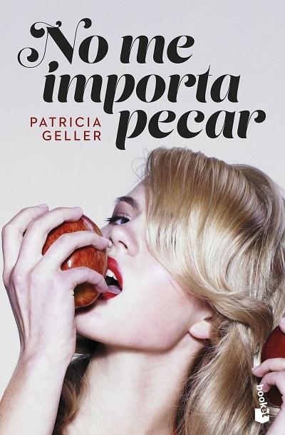 No me importa pecar | 9788408265016 | Geller, Patricia | Librería Castillón - Comprar libros online Aragón, Barbastro