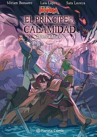 Planeta Manga: El príncipe de la calamidad | 9788411129862 | Laia López | Sara Lozoya | Míriam Bonastre Tur | Blanca Mira | Librería Castillón - Comprar libros online Aragón, Barbastro