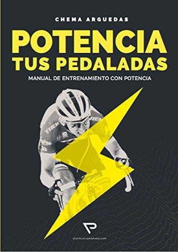 POTENCIA TUS PEDALADAS | 9788469791943 | Arguedas Lozano, JOSE MARÍA | Librería Castillón - Comprar libros online Aragón, Barbastro