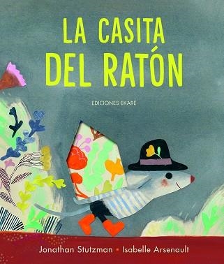 La casita del ratón | 9788412504927 | Jonathan Stutzman | Librería Castillón - Comprar libros online Aragón, Barbastro