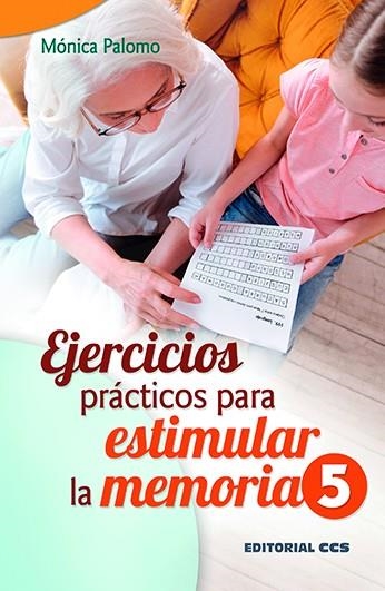 Ejercicios prácticos para estimular la memoria 5 | 9788413791197 | Palomo Berjaga, Mónica | Librería Castillón - Comprar libros online Aragón, Barbastro