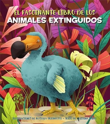 EL FASCINANTE LIBRO DE LOS ANIMALES EXTINGUIDOS (V | 9788468271163 | Banfi, Cristina | Librería Castillón - Comprar libros online Aragón, Barbastro