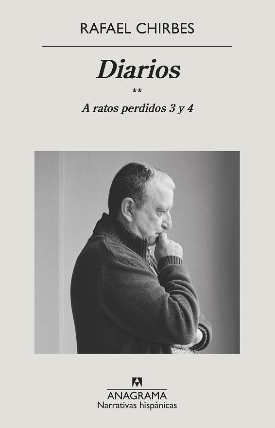 Diarios. A ratos perdidos 3 y 4 | 9788433999597 | Chirbes, Rafael | Librería Castillón - Comprar libros online Aragón, Barbastro