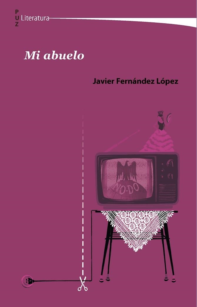 Mi abuelo | 9788413405421 | Fernández López, Javier | Librería Castillón - Comprar libros online Aragón, Barbastro