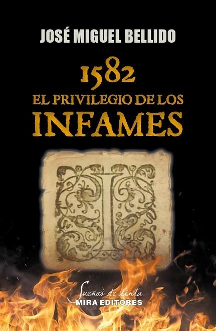 1582. El privilegio de los infames | 9788484655886 | Bellido Martínez, José Miguel | Librería Castillón - Comprar libros online Aragón, Barbastro