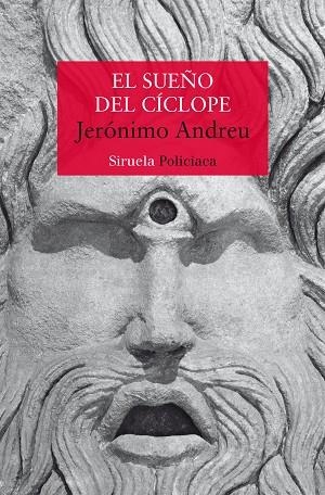 El sueño del cíclope | 9788419207494 | Andreu, Jerónimo | Librería Castillón - Comprar libros online Aragón, Barbastro