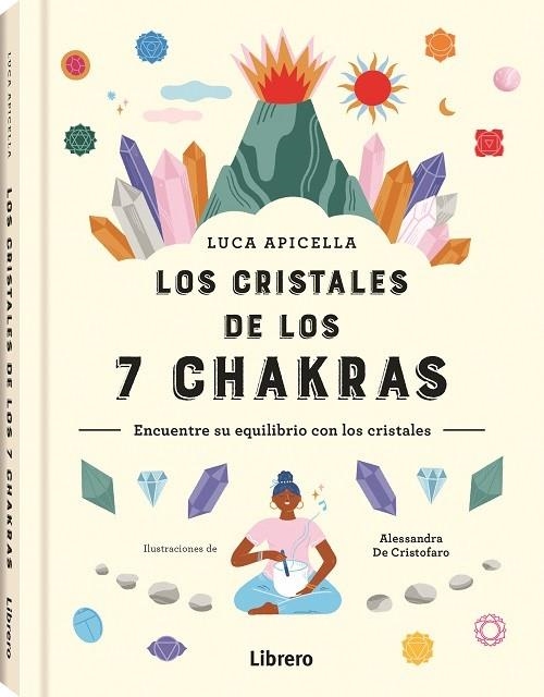 CRISTALES DE LOS 7 CHAKRAS, LOS | 9789463598705 | DE CRISTOFARO, ALESSANDRA | Librería Castillón - Comprar libros online Aragón, Barbastro