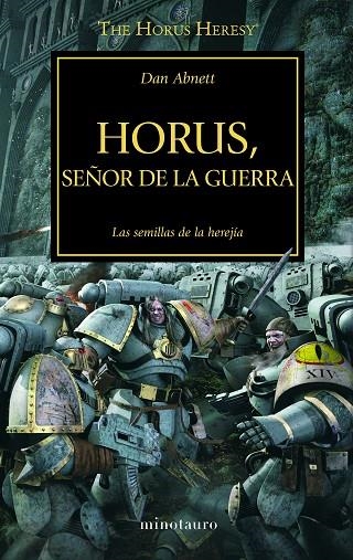 The Horus Heresy nº 01/54 Horus Señor de la guerra : Las semillas de la herejía | 9788445003091 | Abnett, Dan | Librería Castillón - Comprar libros online Aragón, Barbastro