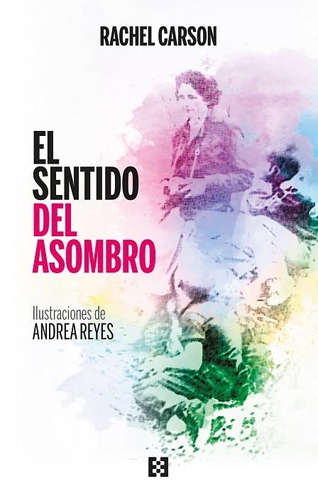 El sentido del asombro | 9788413390789 | Carson, Rachel | Librería Castillón - Comprar libros online Aragón, Barbastro