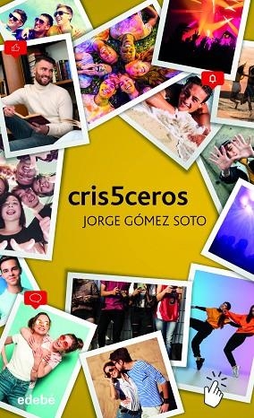 cris5ceros | 9788468355948 | Gómez Soto, Jorge | Librería Castillón - Comprar libros online Aragón, Barbastro