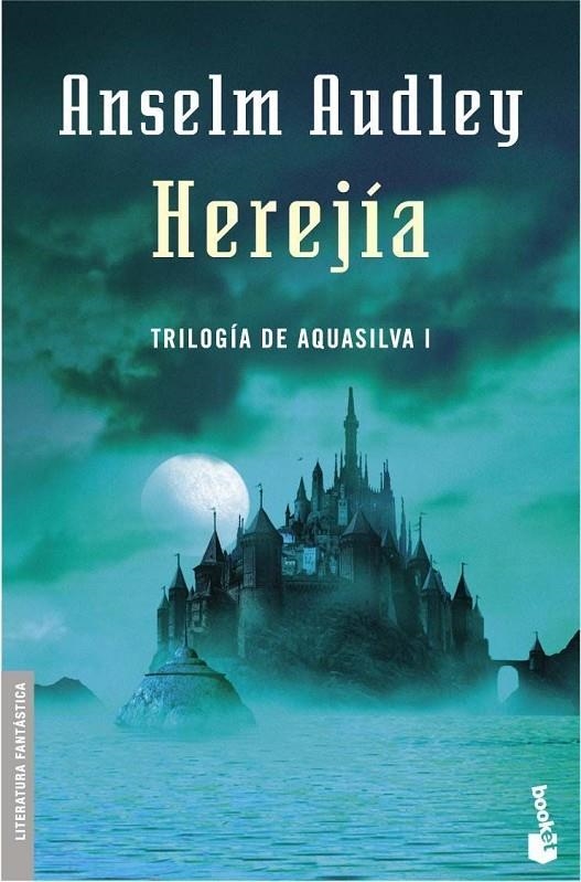 HEREJIA - TRILOGIA DE AQUASILVA 1 - BOOKET | 9788445075890 | AUDLEY, ANSELM | Librería Castillón - Comprar libros online Aragón, Barbastro