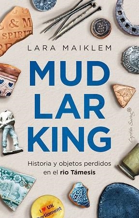 Mudlarking | 9788412619966 | Maiklem, Lara | Librería Castillón - Comprar libros online Aragón, Barbastro