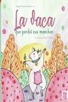 La vaca que perdió sus manchas | 9788419602206 | Carmona Escribano, Virginia | Librería Castillón - Comprar libros online Aragón, Barbastro