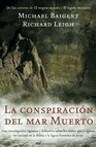 CONSPIRACION DEL MAR MUERTO, LA | 9788427032415 | BAIGENT, MICHAEL ; LEIGH, RICHARD | Librería Castillón - Comprar libros online Aragón, Barbastro