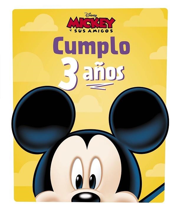 Mickey. Cumplo 3 años | 9788418940026 | Disney | Librería Castillón - Comprar libros online Aragón, Barbastro