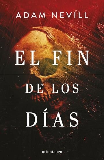 El fin de los días (NE) | 9788445014851 | Nevill, Adam | Librería Castillón - Comprar libros online Aragón, Barbastro