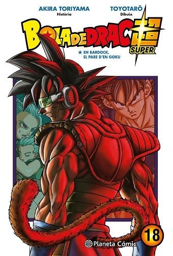 Bola de Drac Super nº 18 | 9788491746522 | Akira Toriyama | Toyotarô | Librería Castillón - Comprar libros online Aragón, Barbastro