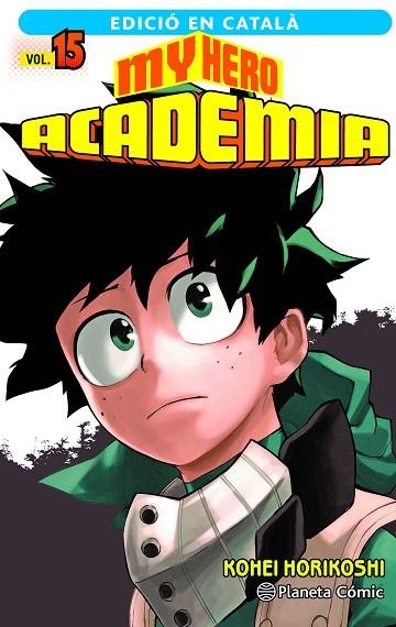 My Hero Academia nº 15 (català) | 9788411129466 | Kohei Horikoshi | Librería Castillón - Comprar libros online Aragón, Barbastro