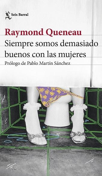 Siempre somos demasiado buenos con las mujeres | 9788432241550 | Queneau, Raymond | Librería Castillón - Comprar libros online Aragón, Barbastro