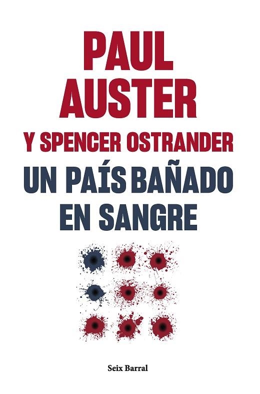 Un país bañado en sangre | 9788432241581 | Auster, Paul / Ostrander, Spencer | Librería Castillón - Comprar libros online Aragón, Barbastro