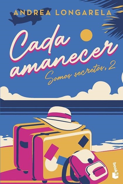 Cada amanecer | 9788408267423 | Longarela, Andrea | Librería Castillón - Comprar libros online Aragón, Barbastro