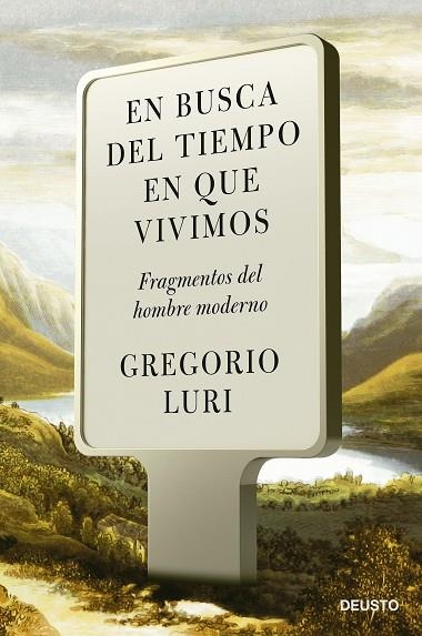 En busca del tiempo en que vivimos | 9788423434381 | Luri, Gregorio | Librería Castillón - Comprar libros online Aragón, Barbastro