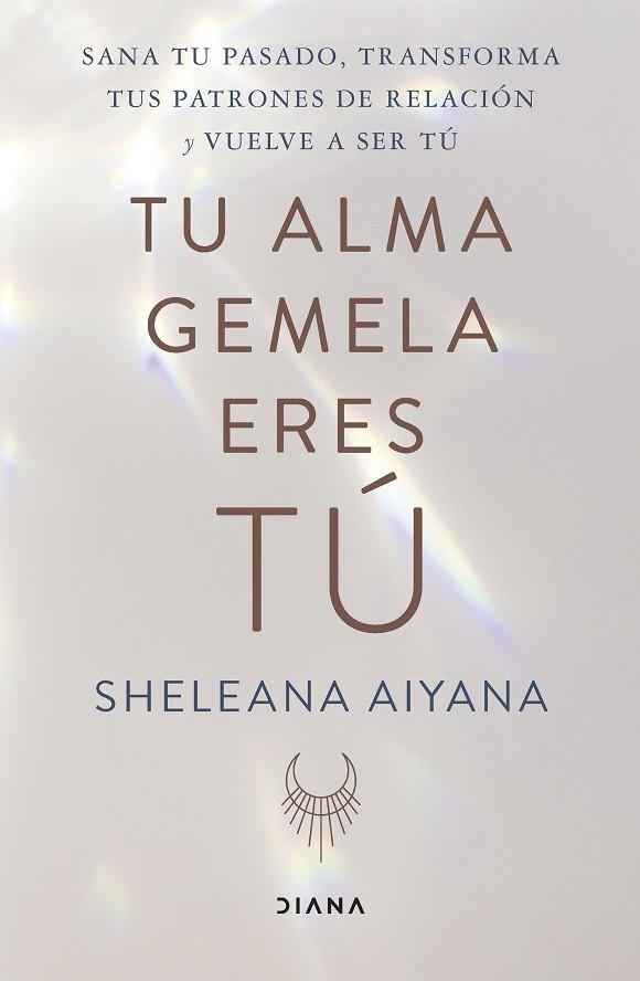 Tu alma gemela eres tú | 9788411190527 | Aiyana, Sheleana | Librería Castillón - Comprar libros online Aragón, Barbastro