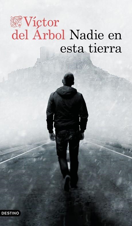 Nadie en esta tierra | 9788423362714 | Árbol, Víctor del | Librería Castillón - Comprar libros online Aragón, Barbastro