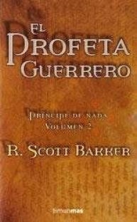 PROFETA GUERRERO, EL : PRINCIPE DE NADA 2 | 9788448035341 | SCOTT BAKKER, R. | Librería Castillón - Comprar libros online Aragón, Barbastro