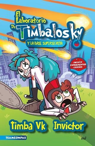 El laboratorio de Timbalosky y la base supersecreta | 9788427050389 | Timba Vk e Invictor | Librería Castillón - Comprar libros online Aragón, Barbastro