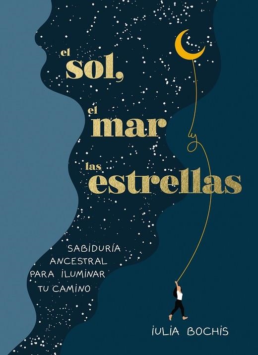 El sol, el mar y las estrellas | 9788401030253 | Iulia Bochis | Librería Castillón - Comprar libros online Aragón, Barbastro