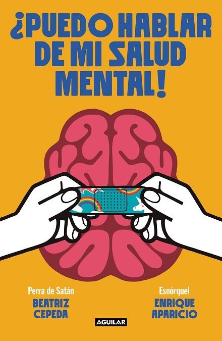 ¿Puedo hablar de mi salud mental! | 9788403523111 | Beatriz Cepeda (Perra de Satán) Enrique Aparicio (Esnorquel) | Librería Castillón - Comprar libros online Aragón, Barbastro