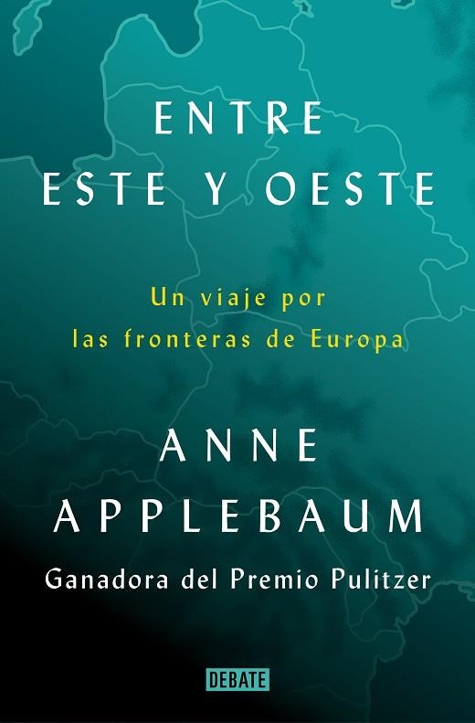 Entre Este y Oeste | 9788418619397 | Anne Applebaum | Librería Castillón - Comprar libros online Aragón, Barbastro