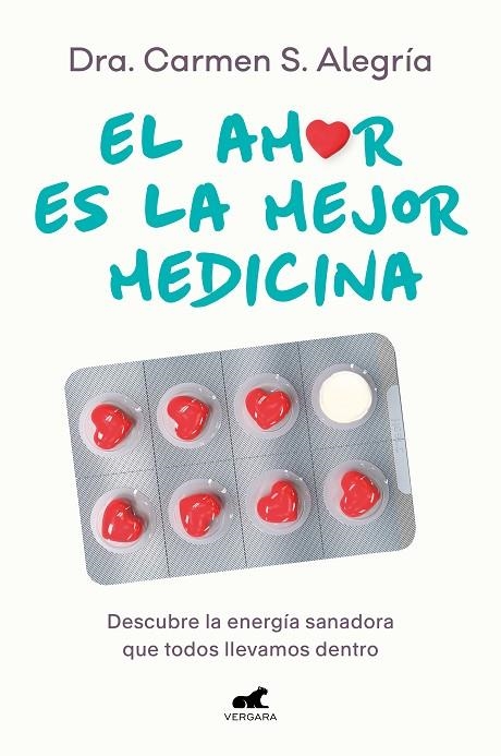 El amor es la mejor medicina | 9788418620874 | Dra. Carmen S. Alegría | Librería Castillón - Comprar libros online Aragón, Barbastro