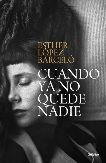 Cuando ya no quede nadie | 9788425362842 | Esther López Barceló | Librería Castillón - Comprar libros online Aragón, Barbastro