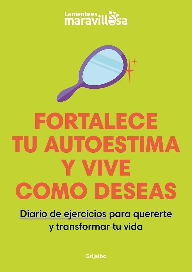 Fortalece tu autoestima y vive como deseas | 9788425363924 | La mente es maravillosa | Librería Castillón - Comprar libros online Aragón, Barbastro