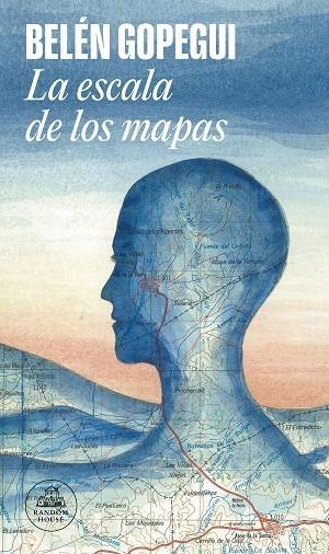 La escala de los mapas | 9788439742159 | Belén Gopegui | Librería Castillón - Comprar libros online Aragón, Barbastro