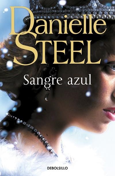 Sangre azul | 9788466362726 | Danielle Steel | Librería Castillón - Comprar libros online Aragón, Barbastro