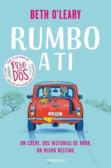 Rumbo a ti | 9788466364164 | Beth O'Leary | Librería Castillón - Comprar libros online Aragón, Barbastro