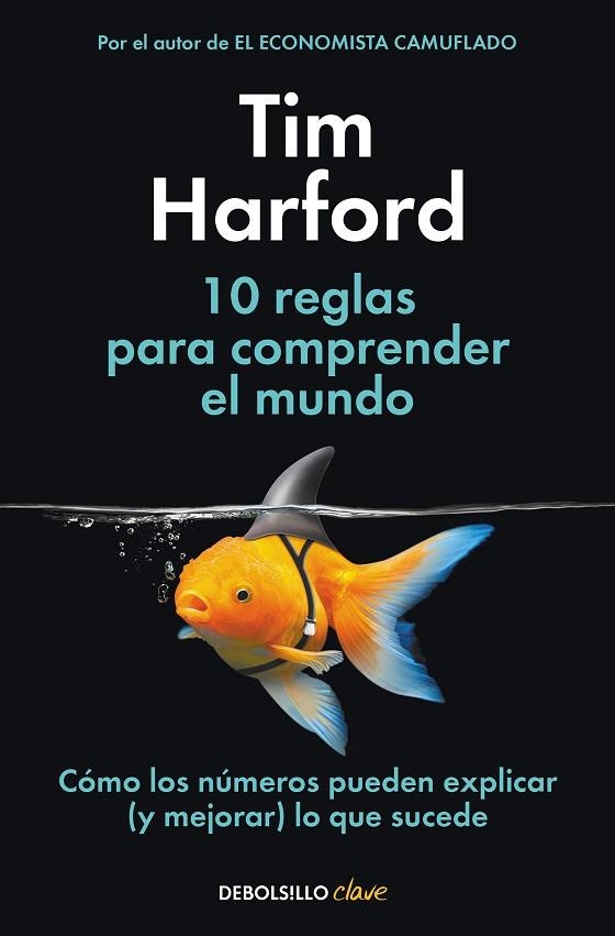 10 reglas para comprender el mundo | 9788466368216 | Tim Harford | Librería Castillón - Comprar libros online Aragón, Barbastro