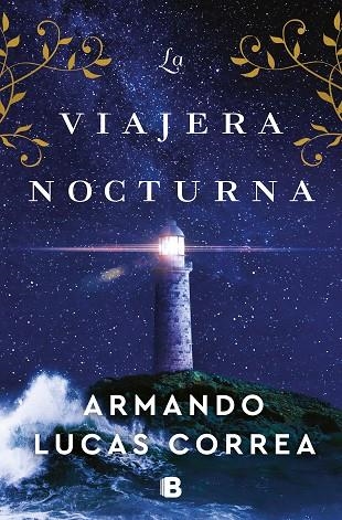 La viajera nocturna | 9788466672689 | Armando Lucas Correa | Librería Castillón - Comprar libros online Aragón, Barbastro