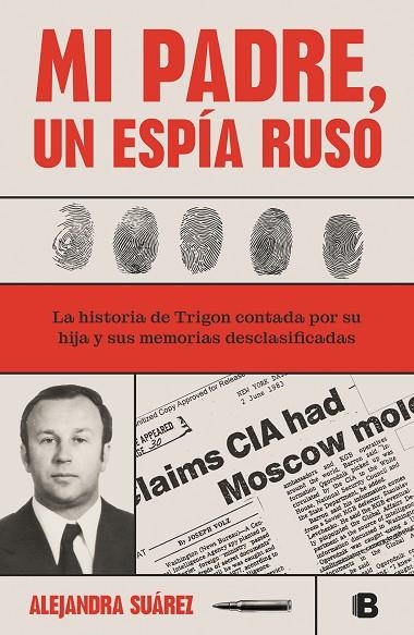 Mi padre, un espía ruso | 9788466673365 | Alejandra Suárez | Librería Castillón - Comprar libros online Aragón, Barbastro