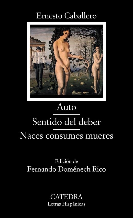 Auto; Sentido del deber; Naces consumes mueres | 9788437632803 | Caballero, Ernesto | Librería Castillón - Comprar libros online Aragón, Barbastro